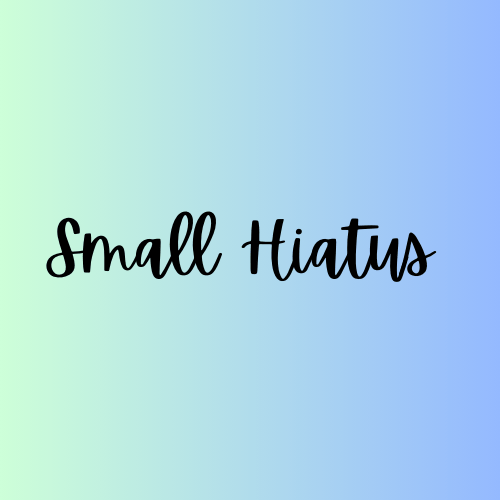 Small hiatus, more coming&nbsp;soon